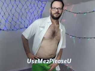 UseMe2PleaseU