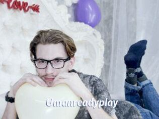 Umanreadyplay