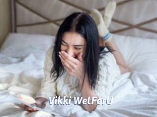 Vikki_WetForU