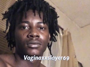 vaginaxxslayer69 Sexe amateur contributions