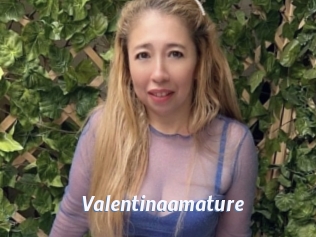 Valentinaamature