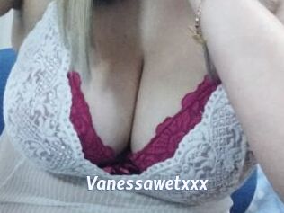 Vanessawetxxx