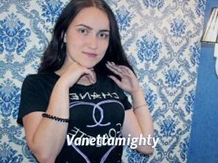 Vanettamighty