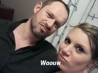 Waouw