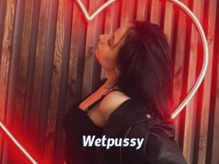 Wetpussy