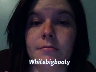 Whitebigbooty
