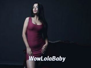 WowLolaBaby