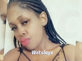 Wetslayx