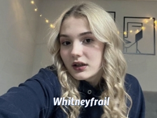 Whitneyfrail