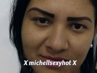 X_michellsexyhot_X