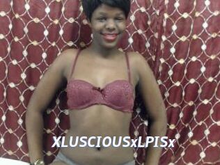 XLUSCIOUSxLPISx