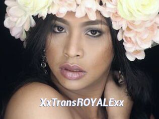 XxTransROYALExx