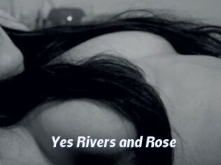 Yes_Rivers_and_Rose