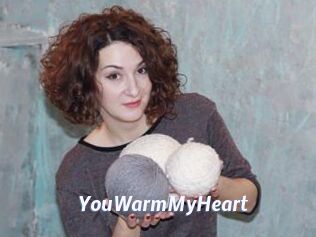 YouWarmMyHeart
