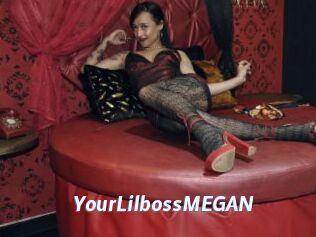 YourLilbossMEGAN