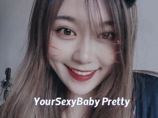 YourSexyBaby_Pretty