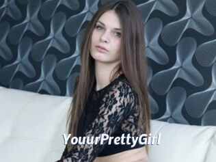 YouurPrettyGirl